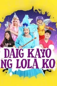 Daig kayo ng lola ko постер