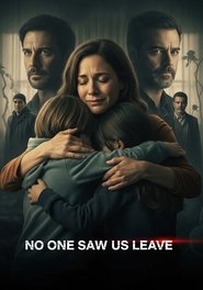 No One Saw Us Leave