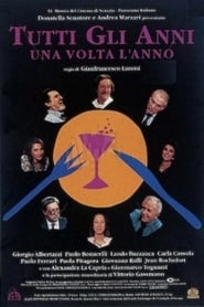 Tutti gli anni una volta l'anno