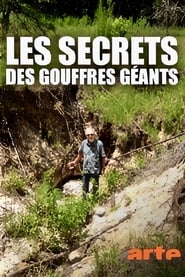 Les secrets des gouffres géants