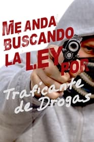 Poster Me anda buscando la ley por traficante de drogas