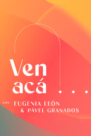 Ven Acá... con Eugenia León y Pavel Granados Episode Rating Graph poster