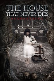 The House That Never Dies: Reawakening ( 2017 )