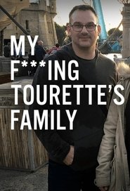 My F-ing Tourette’s Family (2018)