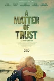 Lk21 A Matter of Trust (2022) Film Subtitle Indonesia Streaming / Download