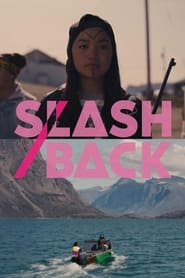 فيلم Slash/Back 2022 مترجم اونلاين