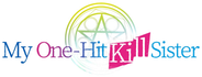 My One-Hit Kill Sister Logo