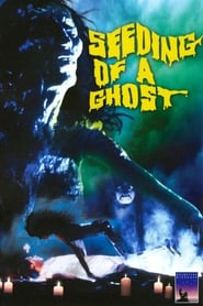 مشاهدة فيلم Seeding of a Ghost 1983 مترجم أون لاين بجودة عالية
