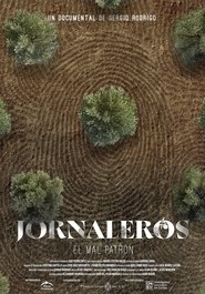 Jornaleros: El mal patrón 2024 Бесплатан неограничен приступ
