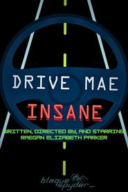 Drive Mae Insane (2025)