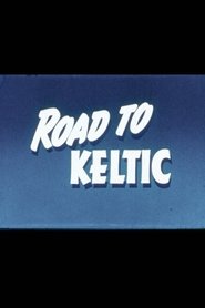 Road to the Keltic 1956 Δωρεάν απεριόριστη πρόσβαση