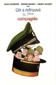 On a retrouvé la 7e compagnie film en streaming