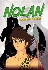 Nolan Enfant Des Cavernes s01 e01