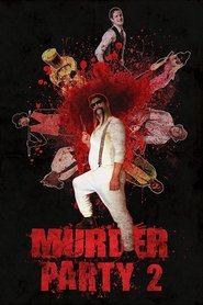 Murder Party 2 streaming