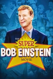 The Super Bob Einstein Movie постер