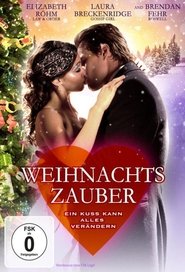 Weihnachtszauber – Ein Kuss kann alles verändern