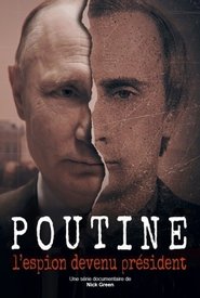 Poutine, l'espion devenu président serie streaming