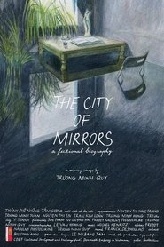 Poster The City of Mirrors: A Fictional Biography 2016