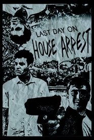 Last Day On House Arrest 2025 Безплатен неограничен достъп