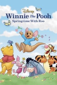 Γουίνι το Αρκουδάκι: Άνοιξη με τον Ρω / Winnie the Pooh: Springtime with Roo (2004) online μεταγλωττισμένο