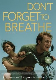 مشاهدة فيلم Don’t Forget to Breathe مترجم