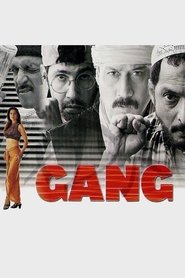 Regardez Gang film résumé 2000 streaming en ligne complet cinema online
Télécharger