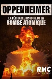 Oppenheimer, la véritable histoire de la bombe atomique. (2025)