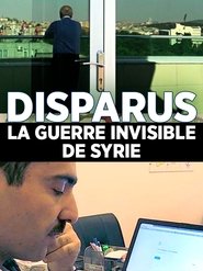 Poster Disparus : la guerre invisible en Syrie 2015