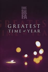 Tonic Sol-fa: Greatest Time of the Year