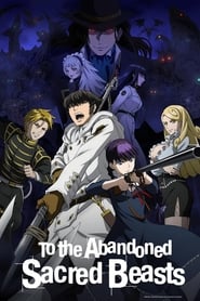 To the Abandoned Sacred Beasts Episode Rating Graph poster