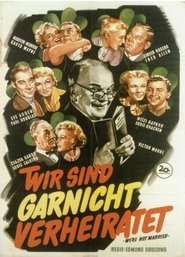 Wir sind gar nicht verheiratet (1952)