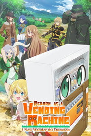 Reborn as a Vending Machine, I Now Wander the Dungeon (2023)