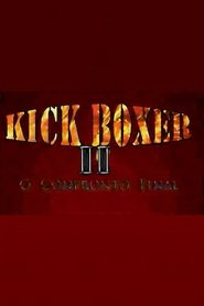 Kickboxer II - O Confronto Final (2010)