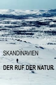 Skandinavien: Der Ruf der Natur