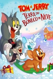 Assistir Filme Tom & Jerry: Terra do Boneco de Neve Online Dublado e Legendado