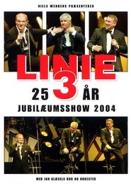 Poster Linie 3: 25 års jubilæumsshow 2004