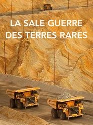 La sale guerre des terres rares (2012)
