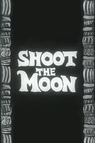 Shoot the Moon