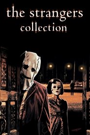 The Strangers - Saga en streaming