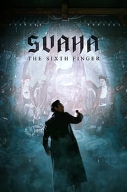 Poster Svaha: The Sixth Finger 2019