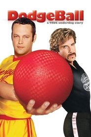 Dodgeball: A True Underdog Story – Dodgeball: Μια ιστορία για γκαντέμηδες