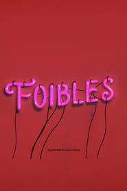Full Cast of Foibles