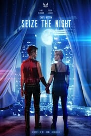 Seize the Night (2022) Movie Download & Watch Online Web-DL 480P, 720P & 1080P