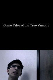Grave Tales of the True Vampire (2017)