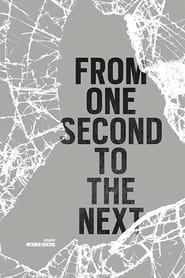 From One Second to the Next (2013)