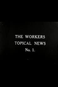 Workers' Topical News No. 1 Films Kijken Online