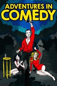 Full Cast of Adventures in Comedy