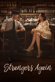 Strangers Again – Din nou străini