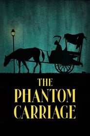 The Phantom Carriage (1921) HD