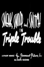 Poster Sneak, Snoop and Snitch in Triple Trouble 1941